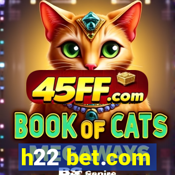 h22 bet.com